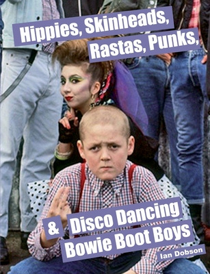 Libro Hippies, Skinheads, Rastas, Punks & Disco Dancing B...