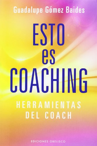 Libro Esto Es Coaching Herramientas De Coach - Gomez Baides