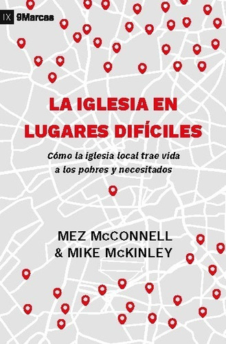 La Iglesia En Lugares Difíciles Mez Mcconnell, Mike Mckinley