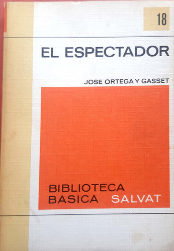El Espectador José Ortega Y Gasset Salvat Usado * 