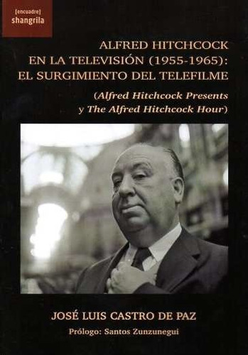 Libro Alfred Hitchcock En La Television 1955 1965 El Surg...