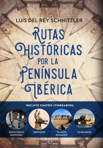 Libro Rutas Historicas Por La Peninsula Iberica