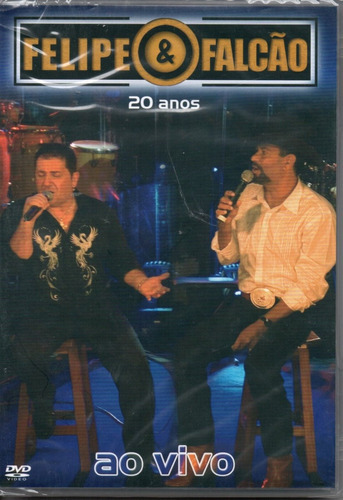 Dvd Felipe E Falcão - 20 Anos - Ao Vivo