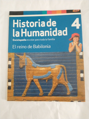 Genios - Historia De La Humanidad - Reino De Babilonia