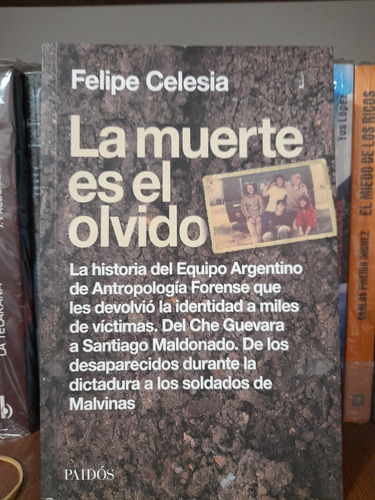 La Muerte Es El Olvido - Felipe Celesia
