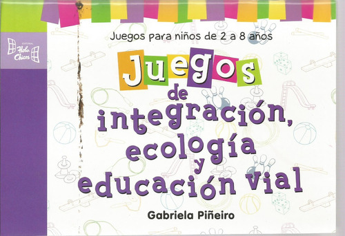 Juegos De Integracion, Ecologia Y Educacion Vial - Gabriela 