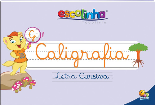 Livro Sistema De Caligrafia Escolinha Todolivro: Letra Cursi