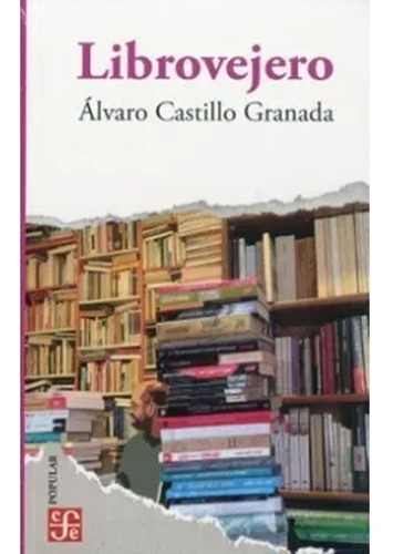 Librovejero.  Álvaro Castillo Granada 