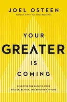 Comprar Libro Your Greater Is Coming: Discover The Path To Your B...