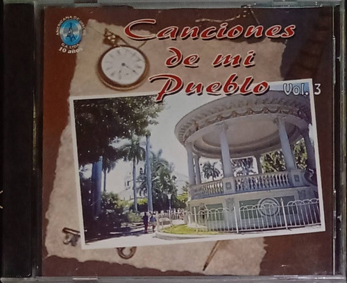 Canciones De Mi Pueblo - Vol. 3
