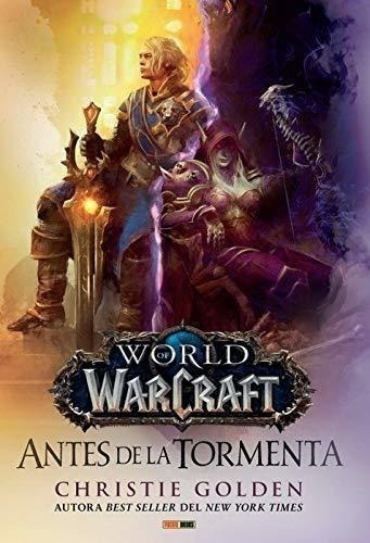 World Of Warcraft. Antes De La Tormenta