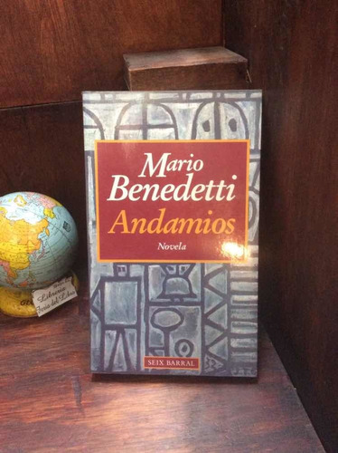 Mario Benedetti - Andamios - Novela - Seix Barral