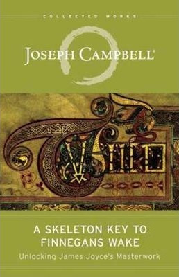 The Skeleton Key To Finnegans Wake - Joseph Campbell (pap...