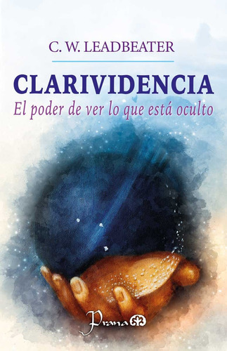 Libro: Clarividencia Autor: C. W. Leadbeater