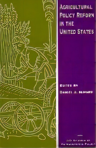 Agricultural Policy Reform In The United States, De Daniel A. Sumner. Editorial Aei Press, Tapa Blanda En Inglés