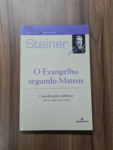 O Evangelho Segundo Mateus - Rudolf Steiner