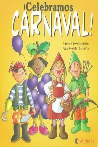Celebramos Carnaval, De Del Rio Galve, Carmina. Editorial Salvatella, Tapa Blanda En Español