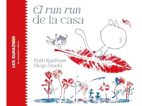 El Run Run De La Casa / Col. Los Duraznos / Pequeño Editor 