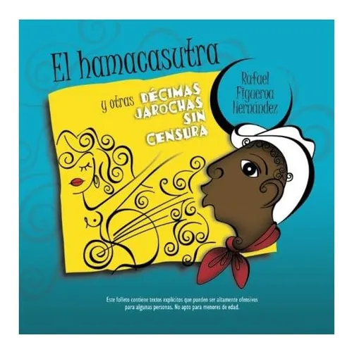 Libro: El Hamacasutra Y Otras Décimas Jarochas Sin Censura