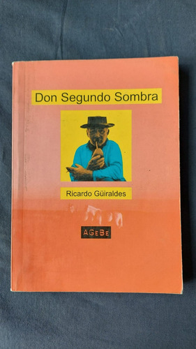 Don Segundo Sombra - Ricardo Guiraldes - Ed Agebe