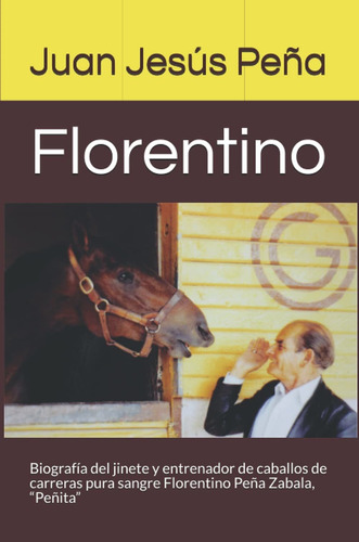 Libro Florentino: Biografía Del Jinete Y Entrenador De  Lbm1