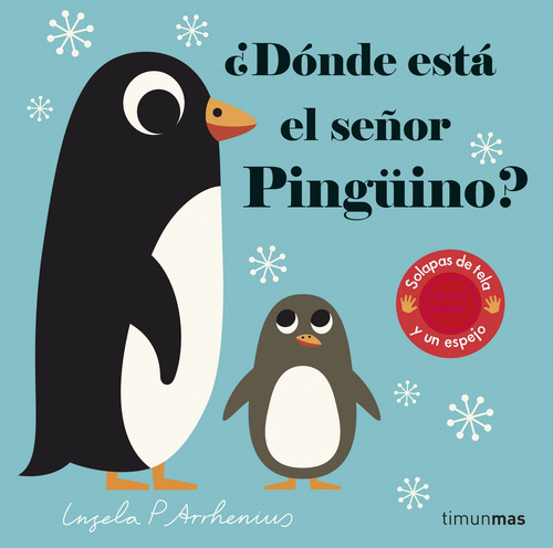 ¿ Dónde está el señor pingüino ?, de Arrhenius, Ingela P.. Fuera de colección Editorial Timun Mas Infantil México en español, 2022