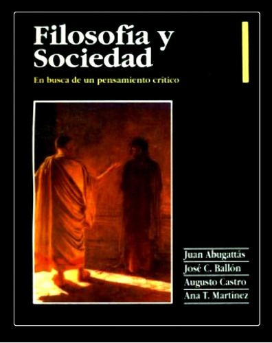 Filosofía Y Sociedad En Busca De Un Pensamiento Critico 1995