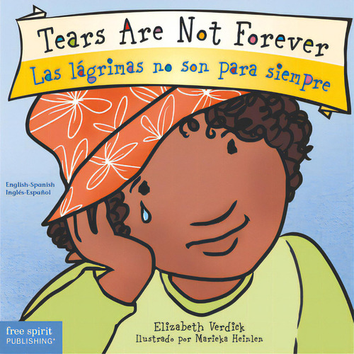 Tears Are Not Forever/las Lãâ¡grimas No Son Para Siempre, De Verdick, Elizabeth. Editorial Free Spirit Pub, Tapa Dura En Español