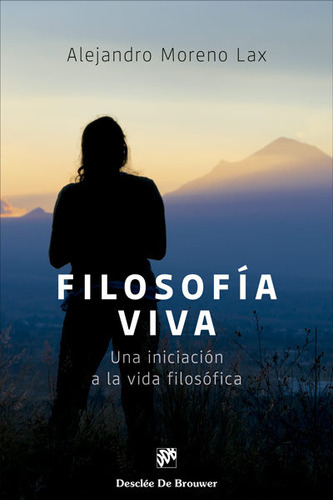 Libro Filosofia Viva - Moreno Lax,alejandro