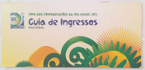 03 Ingressos E O Guia Copa Da Confederações Fifa 2013-brasil