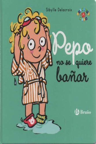 Pepo No Se Quiere Bañar / Delacroix, Sibylle