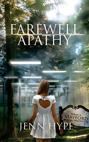 Farewell Apathy, De Hype, Jenn. Editorial Lightning Source Inc, Tapa Blanda En Inglés