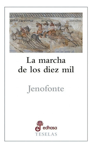 La Marcha De Los Diez Mil - Jenofonte (libro
