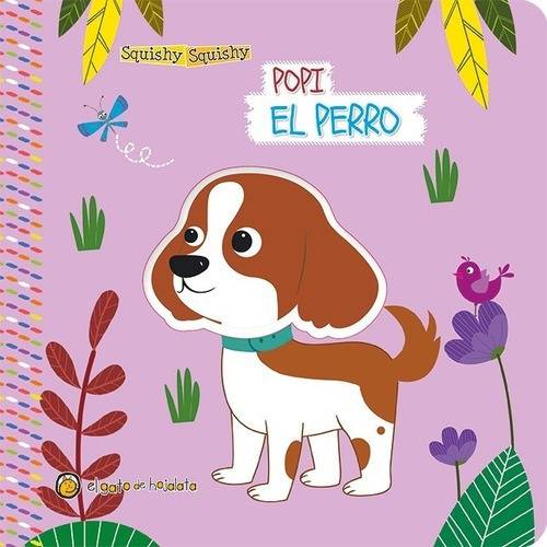 Libro Para Bebs Popi El Perro  Squishy Squishy Asc