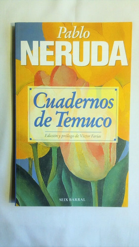 Cuadernos De Temuco.                           Pablo Neruda.