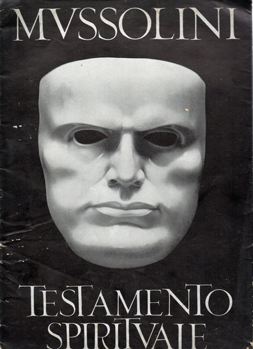 Testamento Spirituale - Benito Mussolini