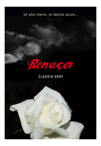 Libro Renacer Medianoche 4  De Gray Claudia