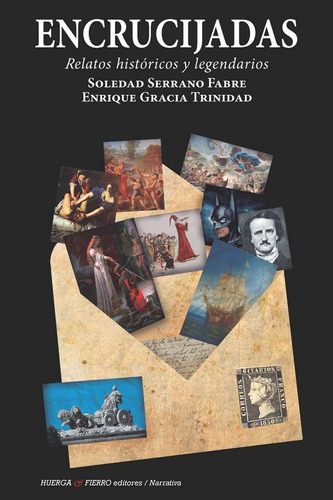 Libro Encrucijadas Relatos Historicos Y Legendarios - Vv....