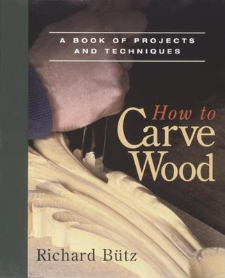 Libro How To Carve Wood : A Book Of Projects And Techniqu...