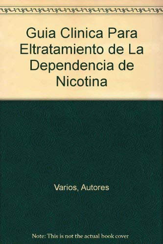 Libro Guía Clínica Tratamiento De La Dependencia De Nicotina