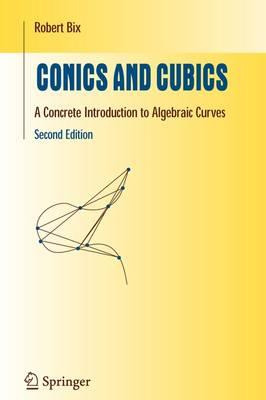 Libro Conics And Cubics : A Concrete Introduction To Alge...