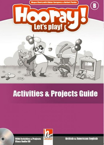 Hooray! Let's Play! Activities & Projects Guide + Class Audi: British And American English Version, De Puchta, Herbert. Editora Helbling Languages ***, Capa Mole, Edição Indefinido Em Inglês