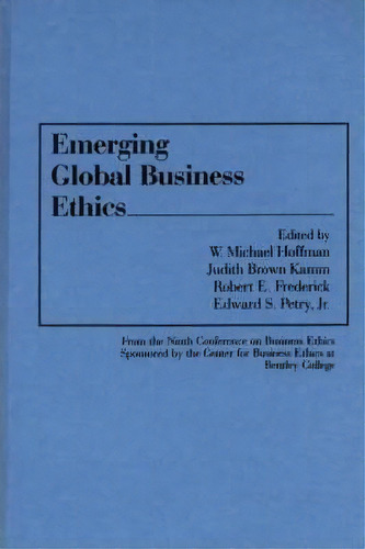 Emerging Global Business Ethics, De Judith Brown Kamm. Editorial Abc Clio, Tapa Dura En Inglés