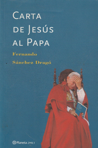 Carta De Jesus Al Papa Fernando Sanchez Drago