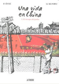 Libro Una Vida En China 1. El Tiempo Del Padre - Kunwu, Li