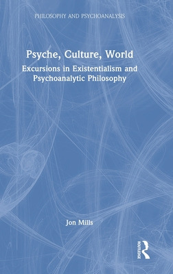 Libro Psyche, Culture, World: Excursions In Existentialis...