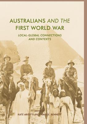 Libro Australians And The First World War : Local-global ...