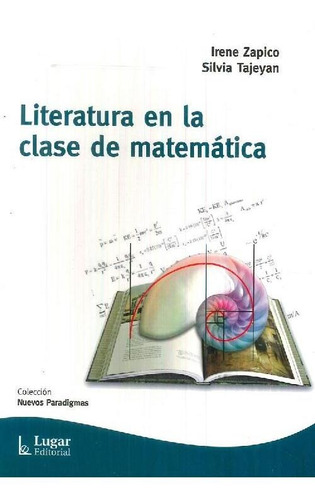 Libro Literatura En La Clase De Matemática De Irene Zapico,