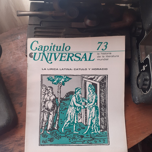 La Lírica Latina: Catulo Y Horacio/capítulo Universal Nº 73 (Usado)