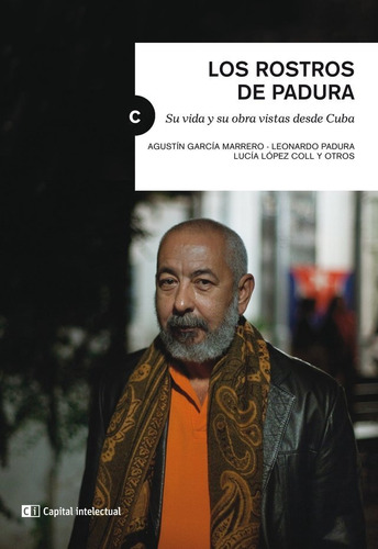 Los Rostros De Padura - Leonardo Padura